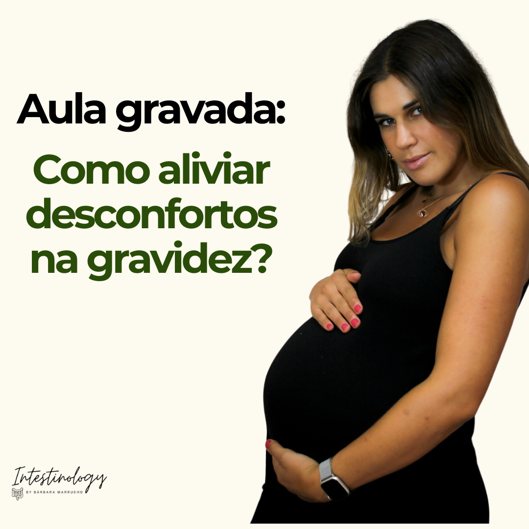Gravação: Como aliviar sintomas gastrointestinais na gravidez