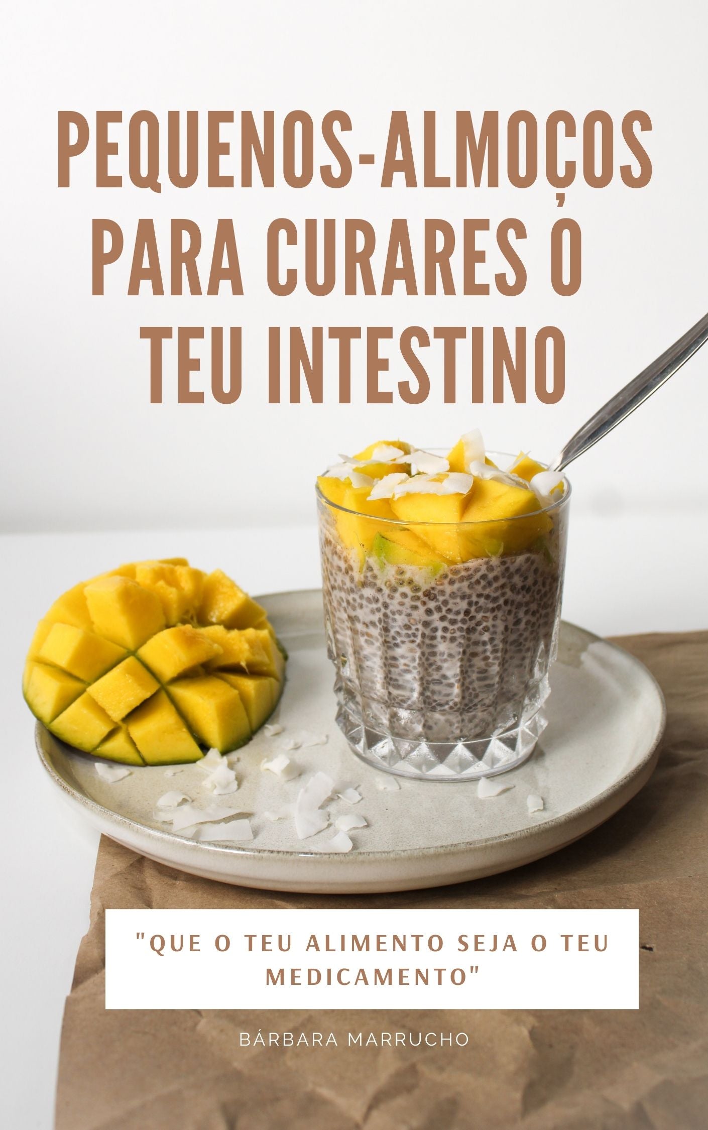 Ebook "Pequenos-almoços para curares o teu intestino"